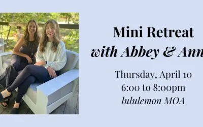 Spring Reset Mini Wellness Retreat with Abbey & Annie