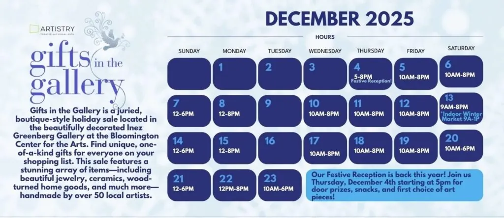 A graphic with the schedule for Artistry's Annual Gifts in the Gallery.
